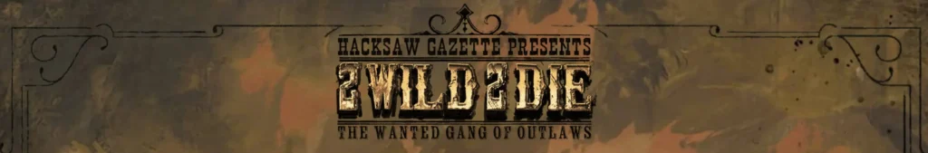 2 Wild 2 Die