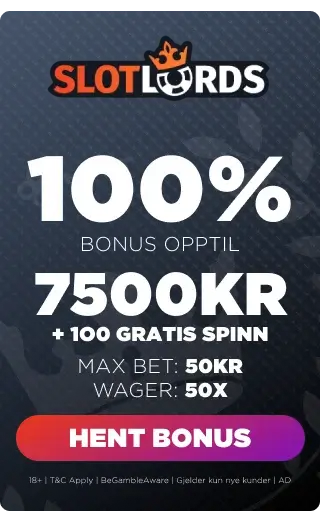 slotlords casino bonuspanel som viser velkomstbonus med prosent, omsetningskrav, max bet og høyest oppnåelig bonus.