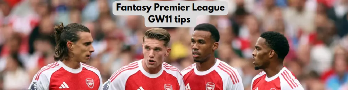 FPL-tips Gameweek 11
