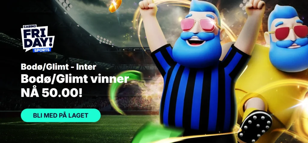 Bodoglimt Inter Odds 5000 Casinofriday
